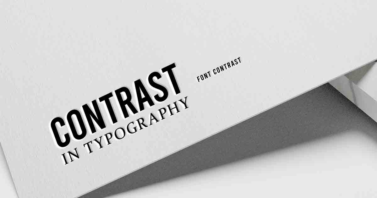 The Role of Contrast in Typography
